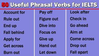 50 Most Commonly Used Phrasal Verbs for IELTS