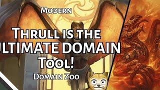 Thrull is the ULTIMATE DOMAIN Tool! | Domain Zoo | Modern | MTGO