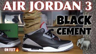 Worth It? Black Cement Air Jordan 3 Review & On Feet