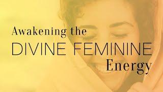 5 Ways to AWAKEN Divine Feminine Energy (Feel Like a GODDESS!)