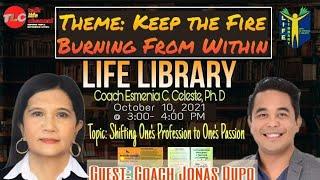 LIFE LIBRARY: Shifting One's Profession to Passion