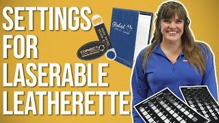 How To Find the Best Settings for Laserable Leatherette