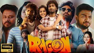 Dragon Tamil Full Movie (2025) Review Facts & | Pradeep Ranganathan l Anupama Parameswaran