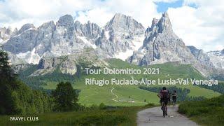 Gravel Club - Rifugio Fuciade, Alpe Lusia, Val Venegia e Paneveggio