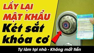 4 Bí Quyết Lấy Lại Mã Số Két Sắt Khóa Cơ Khi Quên!