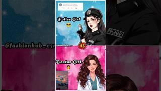 Police Girl ‍️ vs Doctor Girl ‍️