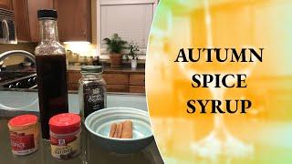 How to Make Autumn Spice Syrup - Homemade Syrups