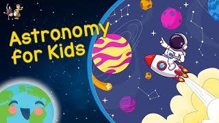 Astronomy for Kids - Solar System (Educational Video for Kids)