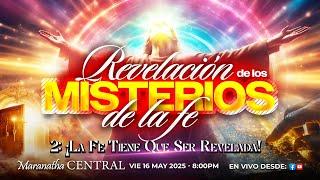 2: ¡LA FE TIENE QUE SER REVELADA! - Pastor Nahum Rosario - Vie 16 May, 2025