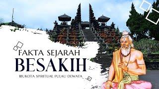 FAKTA SEJARAH BESAKIH, IBUKOTA SPIRITUAL PULAU DEWATA - SEJARAH HINDU !