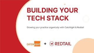 Building Your Tech Stack - Catchlight