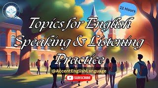 Topics for English Speaking & Listening Practice | Improve Your English Speaking & Listening Skills
