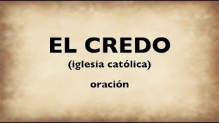 Oración - El Credo / audio con letra