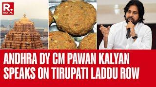 Breaking News: Andhra Pradesh DY CM Pawan Kalyan Speaks On Tirupati Laddu Controversy | Republic TV