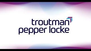 Troutman Pepper Locke LLP Officially Launches