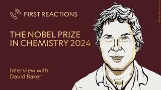 First Reactions | David Baker, Nobel Prize in Chemistry 2024 | Telephone interview