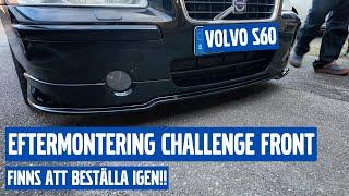 Monterar Volvo sport frontaddon (Challenge) på Volvo S60 2008