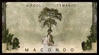 Macondo - J Pool & Yemanjo