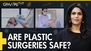 Gravitas Plus: The plastic surgery debate