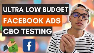 Ultimate Cheap Low Budget Facebook Ad CBO Strategy