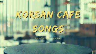 Korean Cafe Song | Korean Relaxing Songs