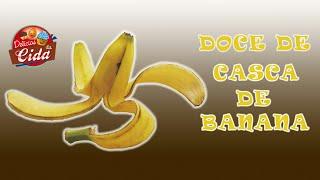 Doce de CASCA DE BANANA