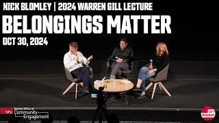 2024 Warren Gill Lecture: Belongings Matter with Nick Blomley