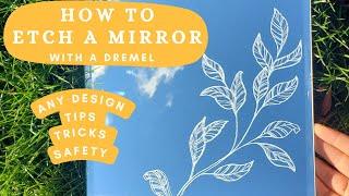 Etching A Mirror With A Dremel Stylo Tool- Glass Engraving Safety, Tips and Tricks