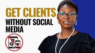 How To Get Coaching Clients Without Using Social Media (4 WAYS To Get More Coaching Clients!)