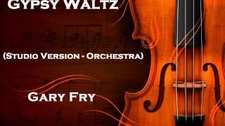 Gypsy Waltz - Gary Fry