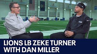 Dan Miller sits down exclusively with Lions linebacker Zeke Turner