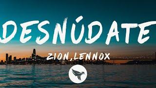 Zion & Lennox - Desnúdate (Letra/Lyrics)