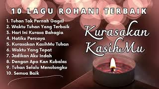 Kurasakan KasihMu (10 Lagu Rohani)