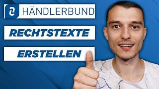 Rechtstexte erstellen mit dem Händlerbund Schritt für Schritt Anleitung