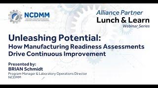 Unleashing Potential: How Manufacturing Readiness Assessments Drive Continuous Improvement