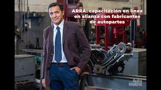 ARRA: capacitación en línea en alianza con fabricantes de autopartes