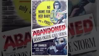 Abandoned (1949): Thrilling Drama of a Woman's Desperate Search for Love