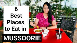 Best places to eat in MUSSOORIE | Mussoorie Food | Cafes/ Restaurants in Mussoorie | Mussoorie Vlog