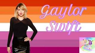 Taylor Swift being a closeted lesbian in her music videos