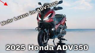 Honda ADV350 2025: Mehr Luxus und neue Farben für den Adventure-Scooter!