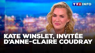 Kate Winslet était l'invitée d'Anne-Claire Coudray