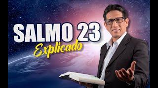  SALMO 23 - EXPLICADO  | Reavivados por su Palabra || 29 DE MAYO 2023