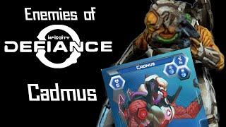 Enemies of the Defiance - Cadmus