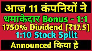 December 2022 Top 11 Dividend Declared  Bonus With Split Declared Today