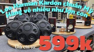 4/2/2025. Loa Harman Kardon về nhiều như lợn con. Dàn VIP Onkyo CR-D2 cao cấp chơi hay như Amply đèn