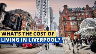 The Shocking Cost of Living in Liverpool
