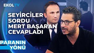 Altın Mı Almalı Yoksa Para Piyasası Fonu Mu? Mert Başaran Sorularınızı Yanıtladı