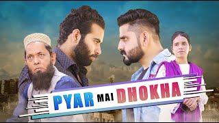 Pyar Mai Dhokha | Reality Based Short Film | Ateeb Shah