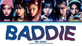 IVE 'Baddie' Lyrics (아이브 Baddie 가사) (Color Coded Lyrics)