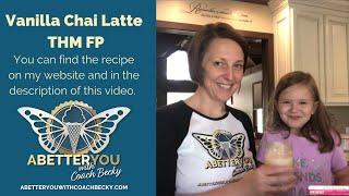 Vanilla Chai Latte with Coach Becky and Nancy